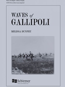 Waves of Gallipoli by Dunphy Melissa for SATB divisi a cappella