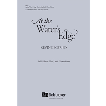 At the Water's Edge by Siegfried Kevin for Satb w/Harp or Piano