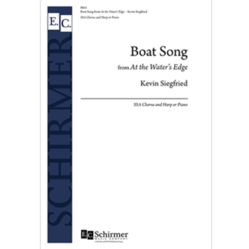 Boat Song from At the Water's Edge by Siegfried Kevin for SSA and Piano