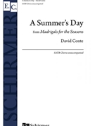 Summer's Day from Madrigals for the Seasons by Conte David for SATB a cappella