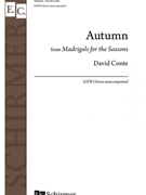 Autumn from Madrigals for the Seasons by Conte David for SATB a cappella