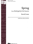 Spring from Madrigals for the Seasons by Conte David for SATB divisi