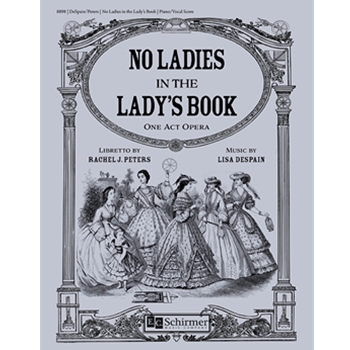 No Ladies in the Lady's Book  (Piano/Vocal Score)