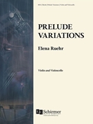 Prelude Variations by Ruehr Elena for Violin and Cello