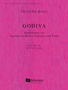 Godiva by Hall Juliana for Mezzo-Soprano and Piano