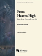 From Heaven High - Four Carols from the British Isles by Averitt William for Flute and Piano