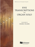 5 Transcriptions for Organ Solo