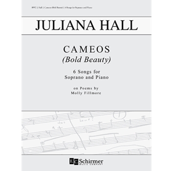 Cameos (Bold Beauty): 6 Songs on Poems by Molly Fillmore