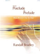 From Postlude To Prelude by Bradley C Randall for Book