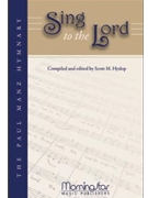 Sing to the Lord The Paul Manz Hymnary