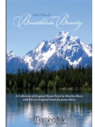 Seek a Place of Breathless Beauty