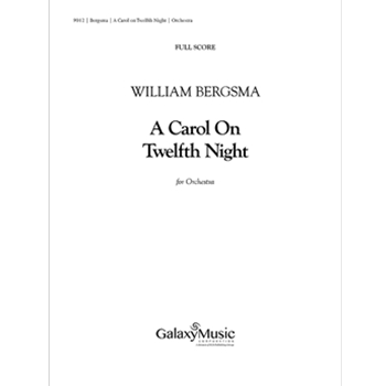 A Carol on Twelfth Night (Additional Full Score)
