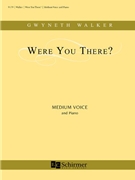 Were You There