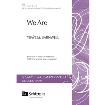 We Are by Barnwell Ysaye for SATB