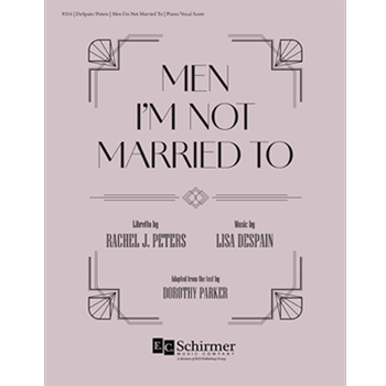 Men I'm Not Married To (Piano/Vocal Score)