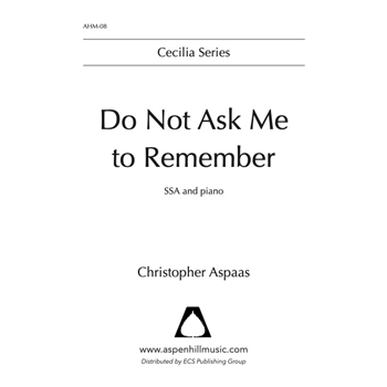 Do Not Ask Me to Remember