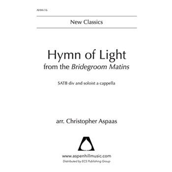 Hymn of Light from the Bridegroom Matins