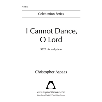 I Cannot Dance, O Lord