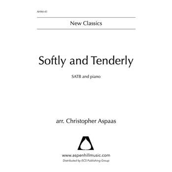 Softly and Tenderly