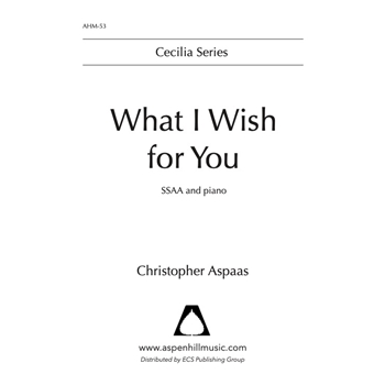 What I Wish For You