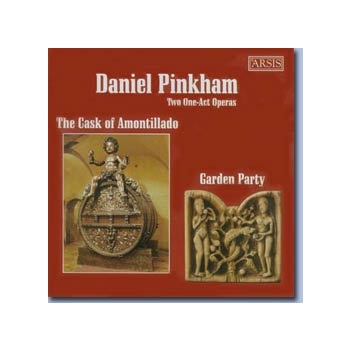 Two One-Act Operas (The Cask of Amontillado & Garden Party) by Pinkham Daniel for CD Recording