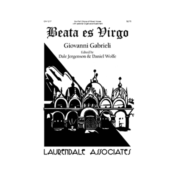 Beata es Virgo by Gabrieli Giovanni - Jergenson and Wolfe - for SATB divisi a cappella