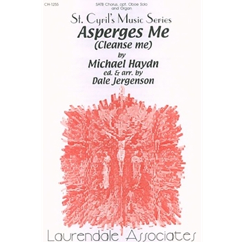 Asperges Me (Cleanse Me) by Haydn Michael - Jergenson Dale - for SATB and Organ