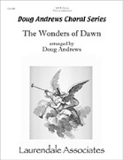 Wonders of Dawn by Dare Elkanah Kelsay - Andrews Doug - Clement of Alexandri for SATB and Piano
