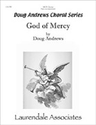 God of Mercy by Andrews Doug Gilbert Shaw for SATB and Piano