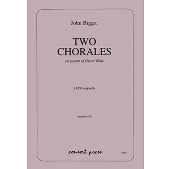 Two Chorales on poems of Oscar Wilde