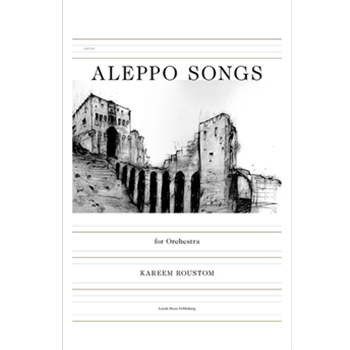 Aleppo Songs for Orchestra