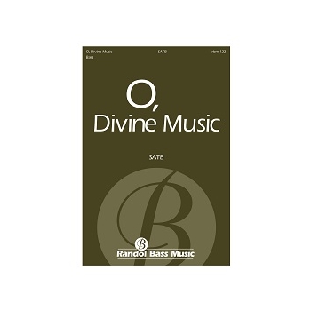 O, Divine Music