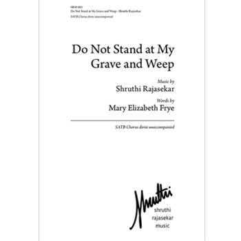 Do Not Stand at My Grave and Weep