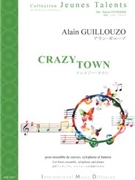 CRAZY TOWN by Guillouzo Alain for