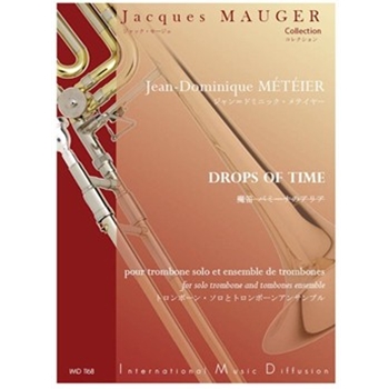 DROPS OF TIME TROMBONE ET ENSEMBLE DE TROMBONES