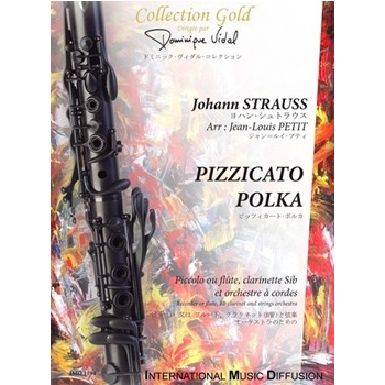 PIZZICATO - POLKA PICCOLO OU FLUTE, CLARINETTE SIB & ORCHESTRE A CORDES