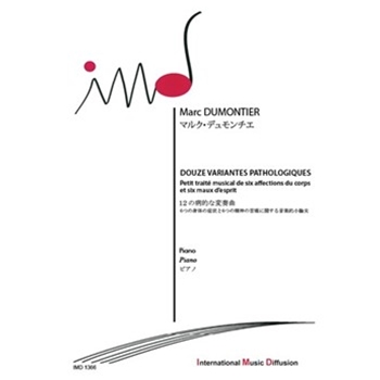 12 VARIANTES PATHOLOGIQUES PETIT TRAITE MUSICAL DE 6 AFFECTIONS DU CORPS & 6 MAUX D'ESPRIT