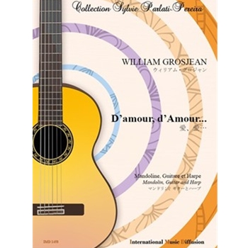 D'AMOUR, D'AMOUR .... POUR MANDOLINE, GUITARE & HARPE