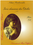 Trois Chansons Des Etoiles by Piechowska Alina for Flute Solo