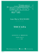 Toccata by Machado Jean-marie for Trumpet Quintet
