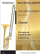 CONCERTO POUR TROMBONE ALTO ET ENSEMBLES DE CUIVRES by Albrechtsberger Johann Georg - Garzia Henri-Michel and Benjamin - for