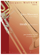 Thais Meditation by Massenet Jules - Mauger Jacques - for Trombone Solo
