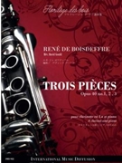 3 PIECES Opus 40 CLARINETTE EN LA by DE BOISDEFFRE R. - GOULD D. - for