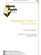 Emmanuel, Come to Set Us Free