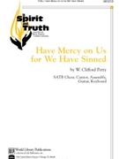 Have Mercy On Us For We Have Sinned