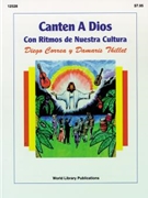 CANTEN A DIOS SONGBOOK