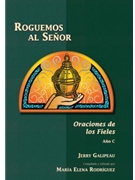 Roguemos al Senor - Ano C