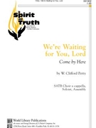 We're Waiting for You Lord