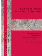 Practical to Poetic: Preaching in Worship