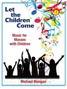 Let the Children Come - Songbook